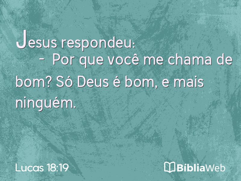 Lucas 18:19 em imagem para compartilhar