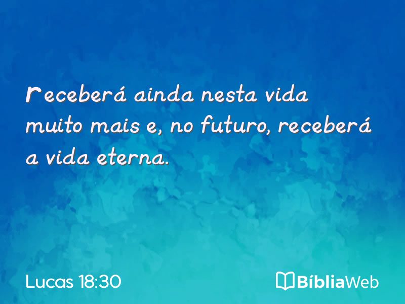 Lucas 18:30 em imagem para compartilhar