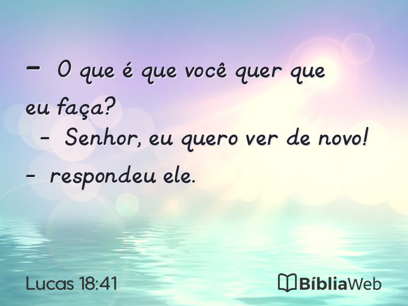 Lucas 18:41 em imagem para compartilhar
