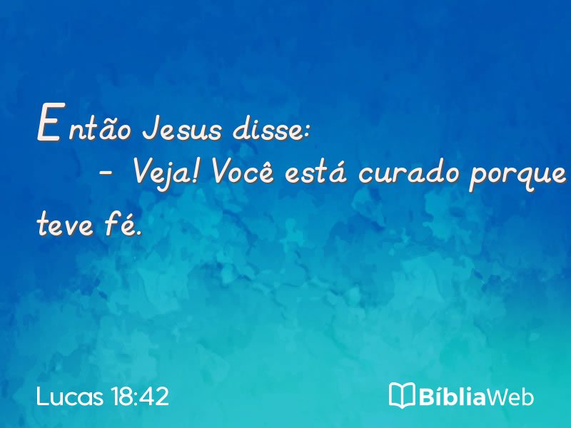 Lucas 18:42 em imagem para compartilhar