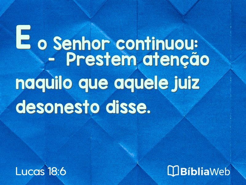 Lucas 18:6 em imagem para compartilhar