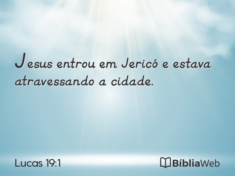 Lucas 19:1 em imagem para compartilhar