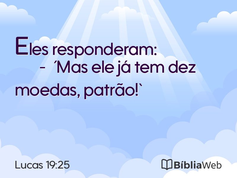 Lucas 19:25 em imagem para compartilhar