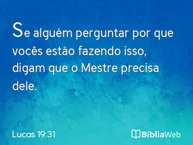 Lucas 19:31 em imagem para compartilhar