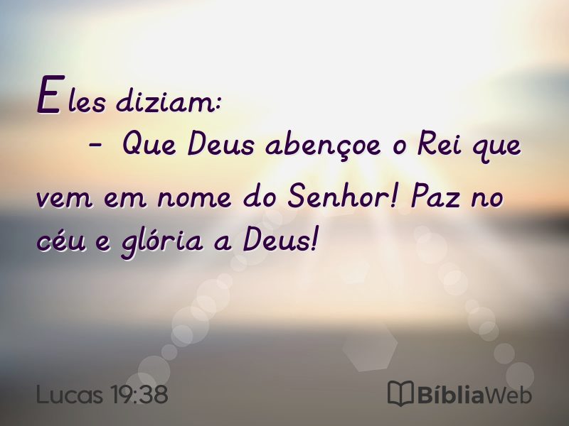 Lucas 19:38 em imagem para compartilhar