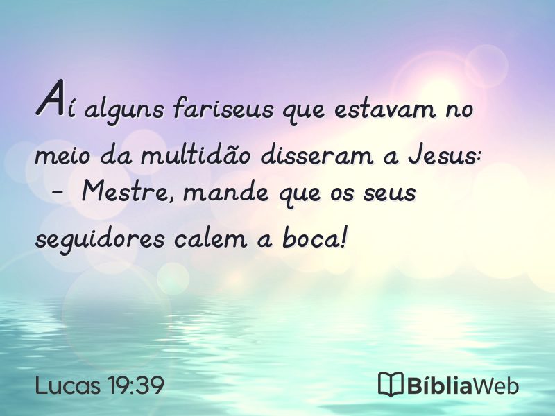 Lucas 19:39 em imagem para compartilhar