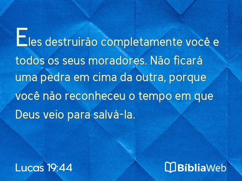 Lucas 19:44 em imagem para compartilhar