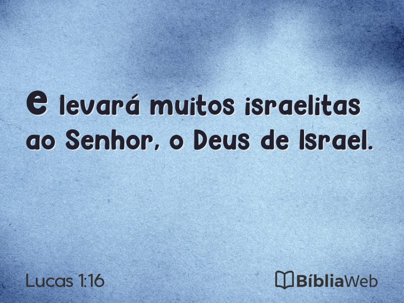 Lucas 1:16 em imagem para compartilhar