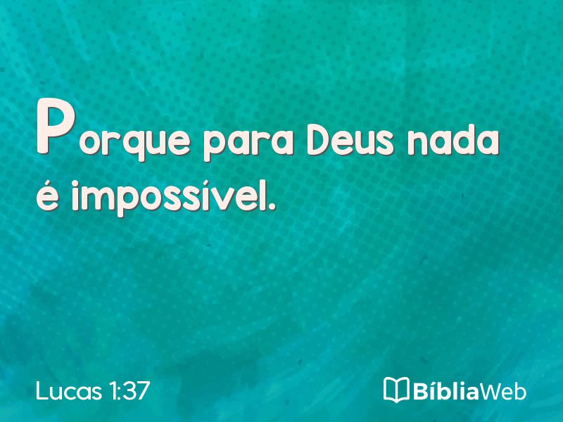 Lucas 1:37 em imagem para compartilhar