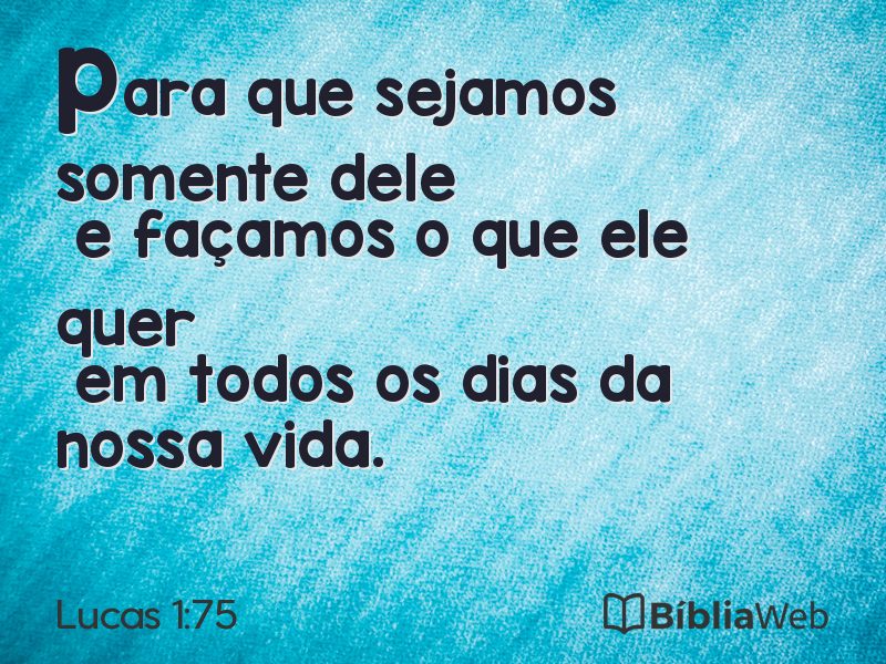 Lucas 1:75 em imagem para compartilhar