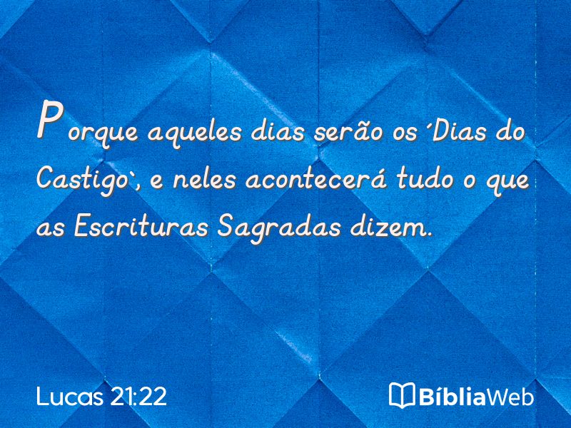 Lucas 21:22 em imagem para compartilhar
