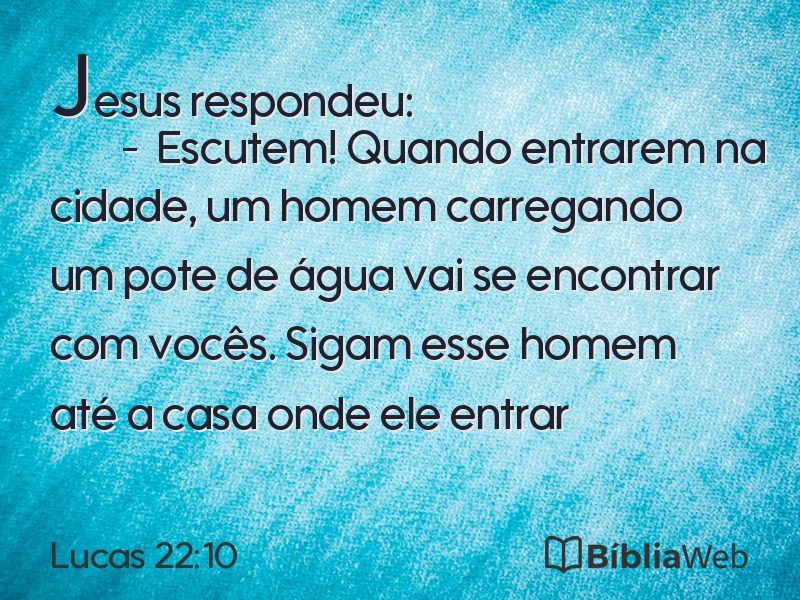 Lucas 22:10 em imagem para compartilhar