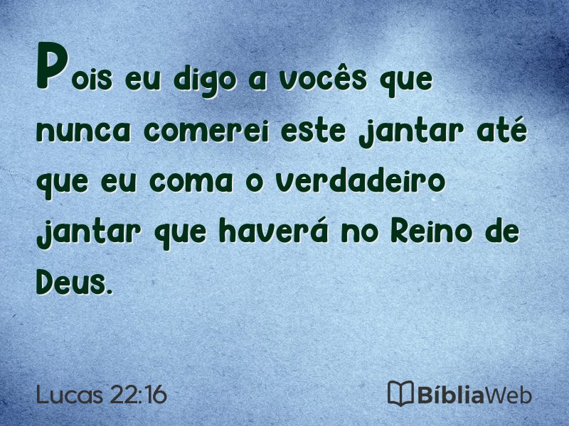 Lucas 22:16 em imagem para compartilhar