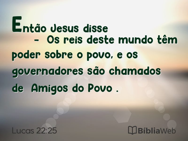 Lucas 22:25 em imagem para compartilhar