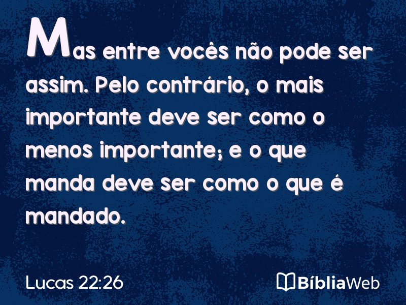 Lucas 22:26 em imagem para compartilhar