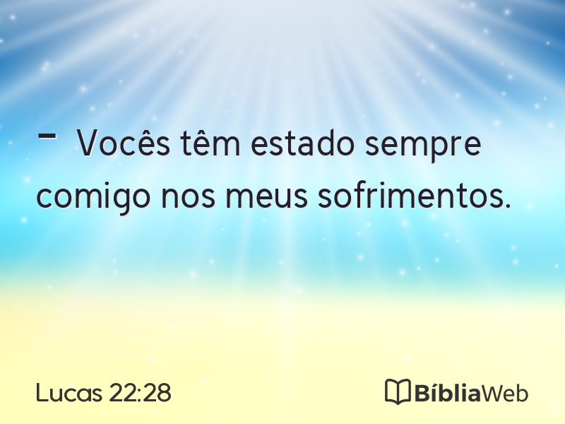 Lucas 22:28 em imagem para compartilhar