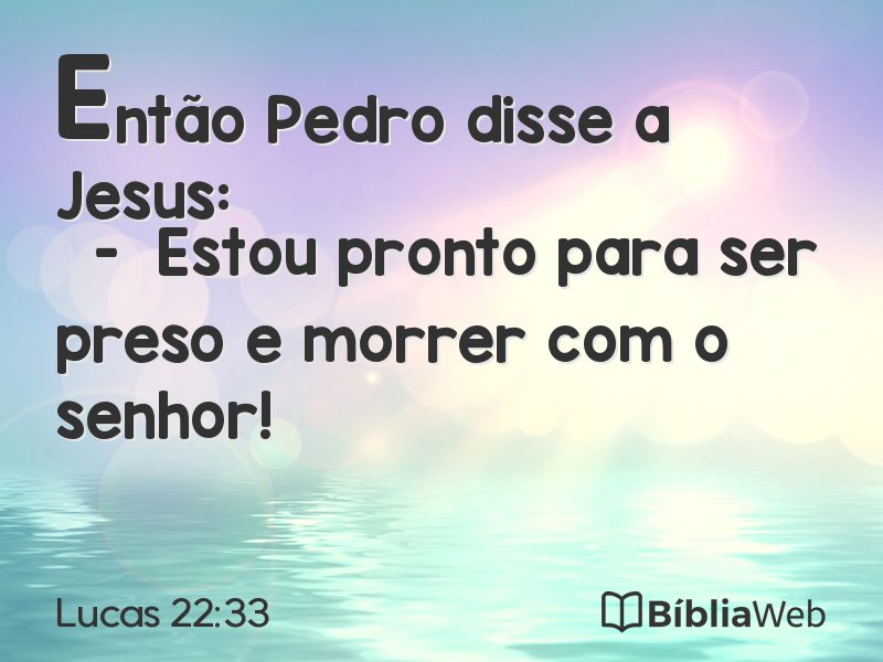 Lucas 22:33 em imagem para compartilhar