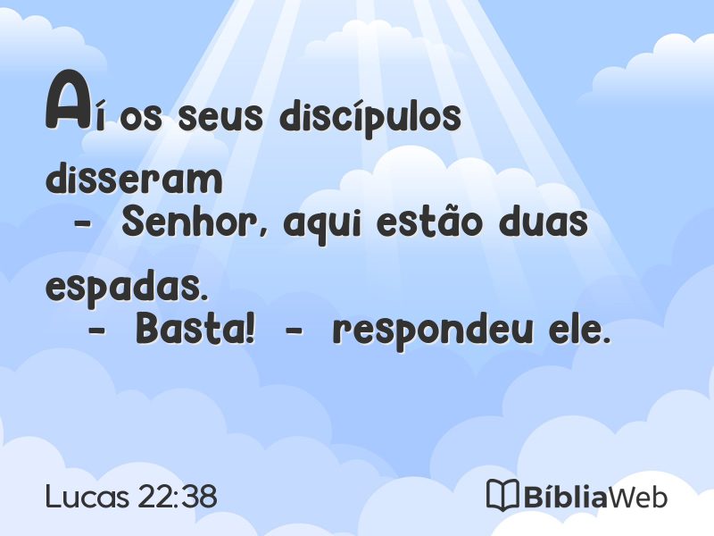 Lucas 22:38 em imagem para compartilhar