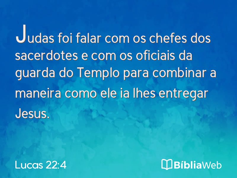 Lucas 22:4 em imagem para compartilhar