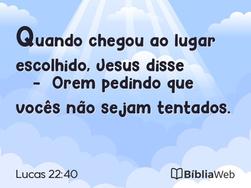 Lucas 22:40 em imagem para compartilhar