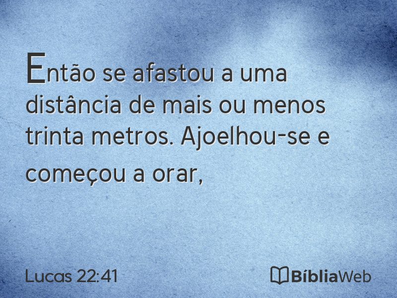 Lucas 22:41 em imagem para compartilhar