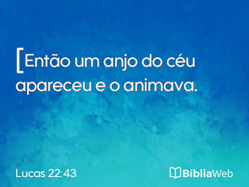Lucas 22:43 em imagem para compartilhar