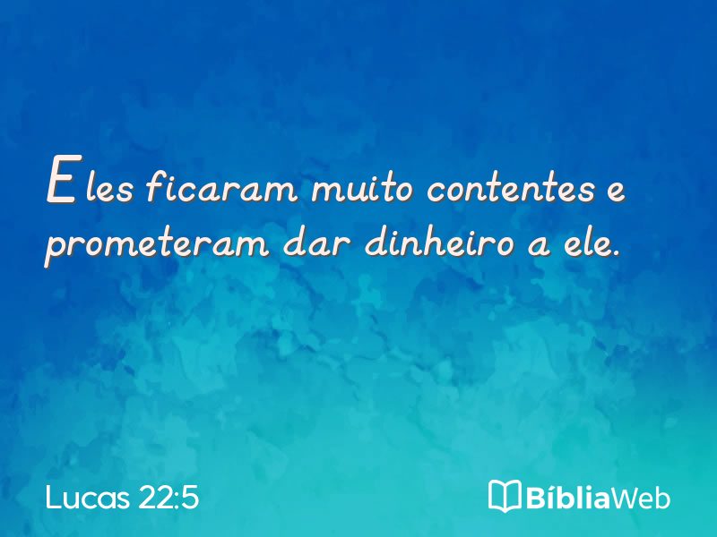 Lucas 22:5 em imagem para compartilhar