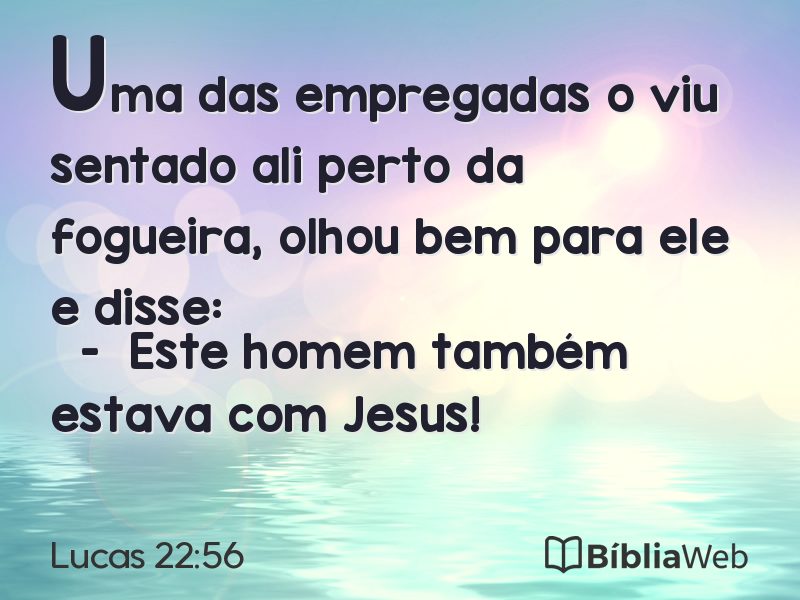 Lucas 22:56 em imagem para compartilhar
