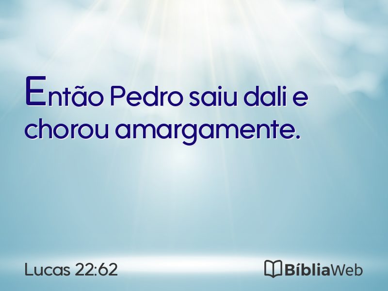 Lucas 22:62 em imagem para compartilhar