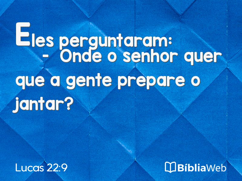 Lucas 22:9 em imagem para compartilhar