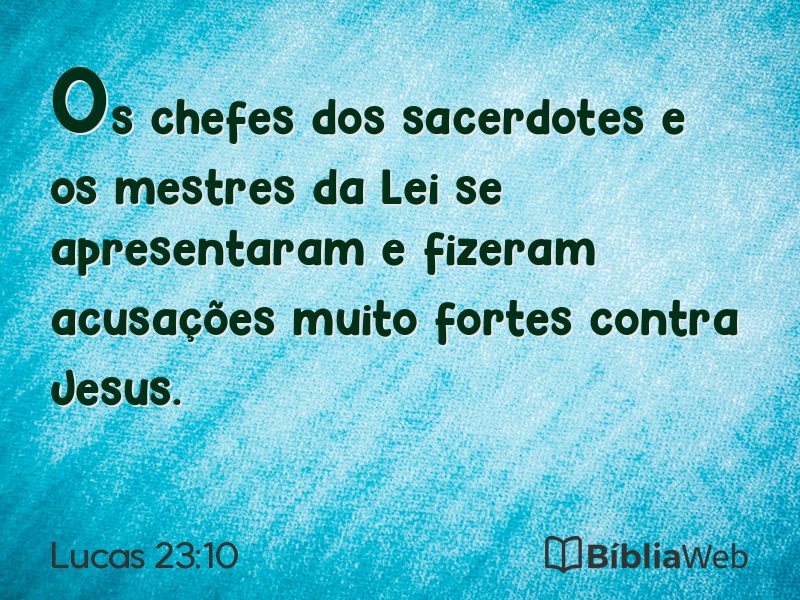 Lucas 23:10 em imagem para compartilhar