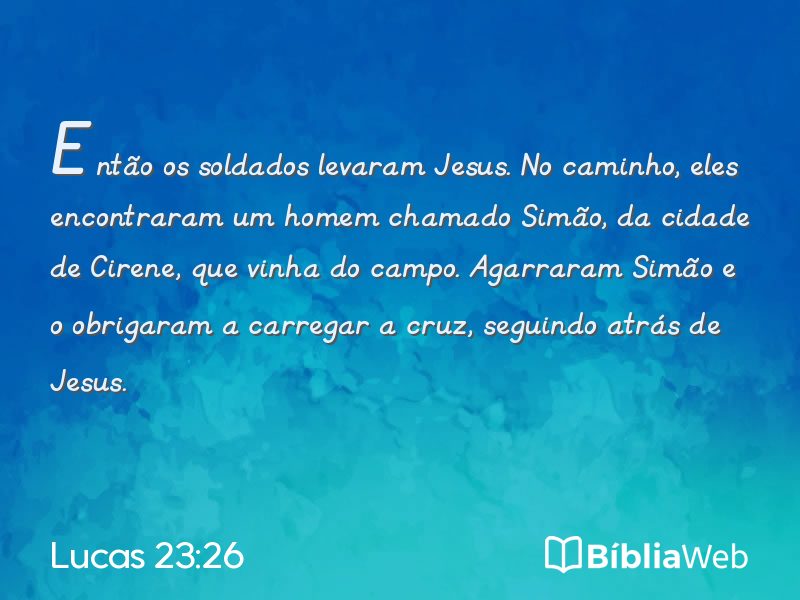 Lucas 23:26 em imagem para compartilhar