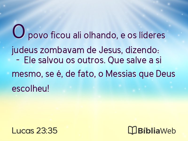 Lucas 23:35 em imagem para compartilhar