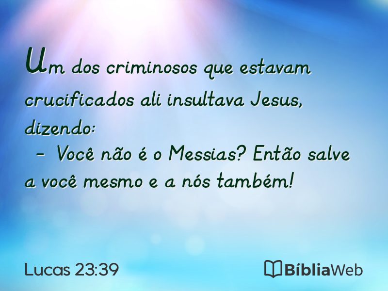 Lucas 23:39 em imagem para compartilhar