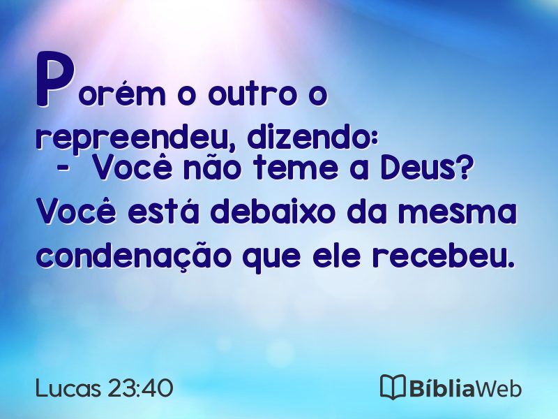 Lucas 23:40 em imagem para compartilhar