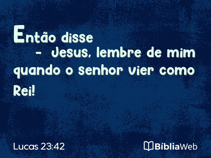 Lucas 23:42 em imagem para compartilhar