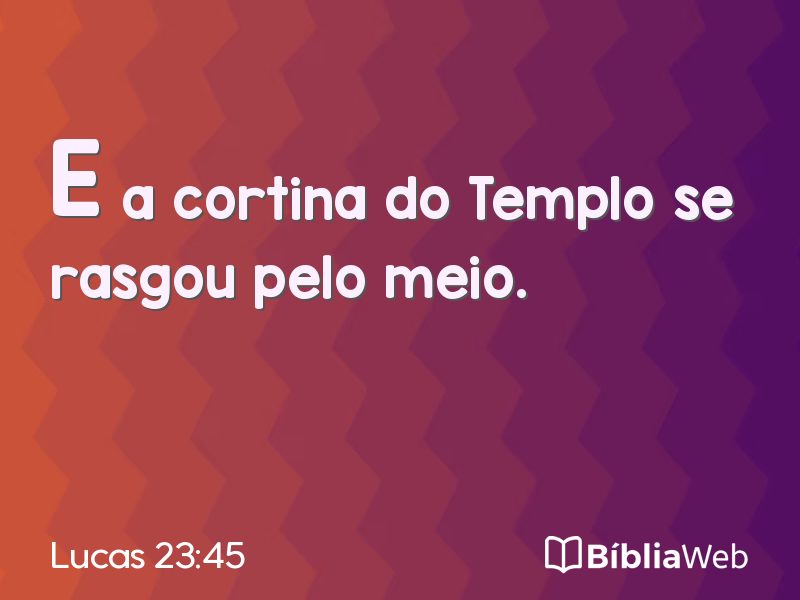 Lucas 23:45 em imagem para compartilhar