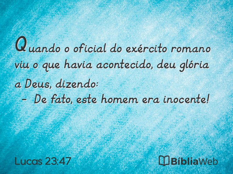 Lucas 23:47 em imagem para compartilhar