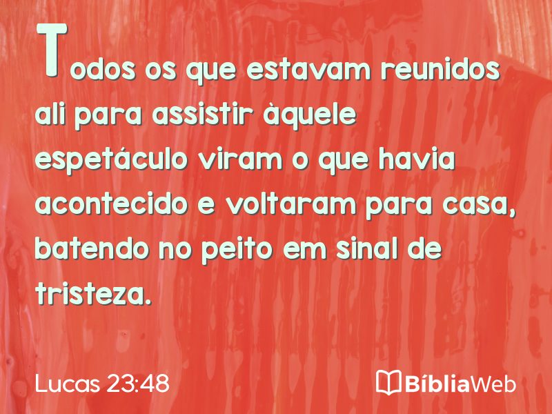 Lucas 23:48 em imagem para compartilhar