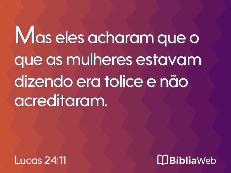 Lucas 24:11 em imagem para compartilhar