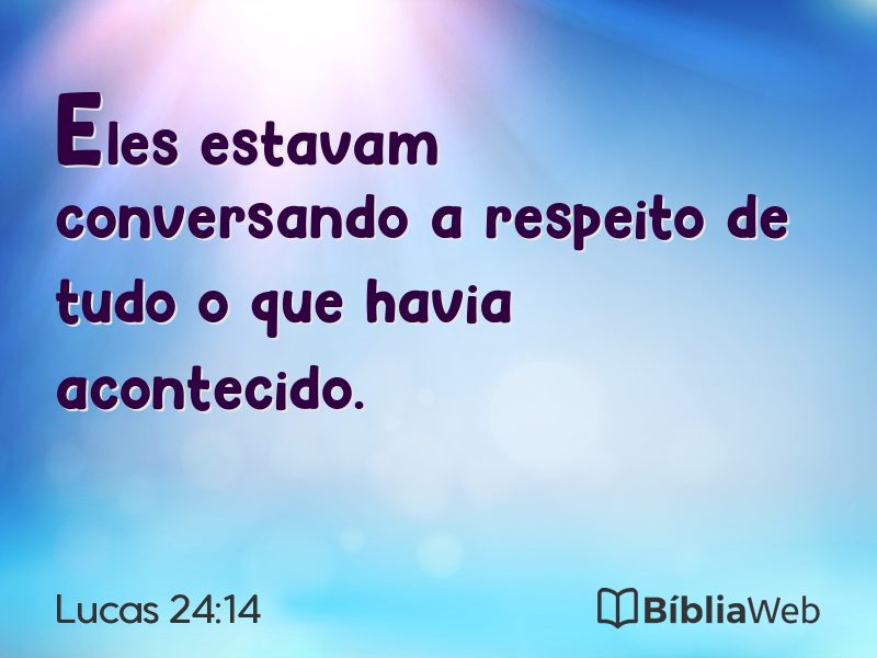 Lucas 24:14 em imagem para compartilhar
