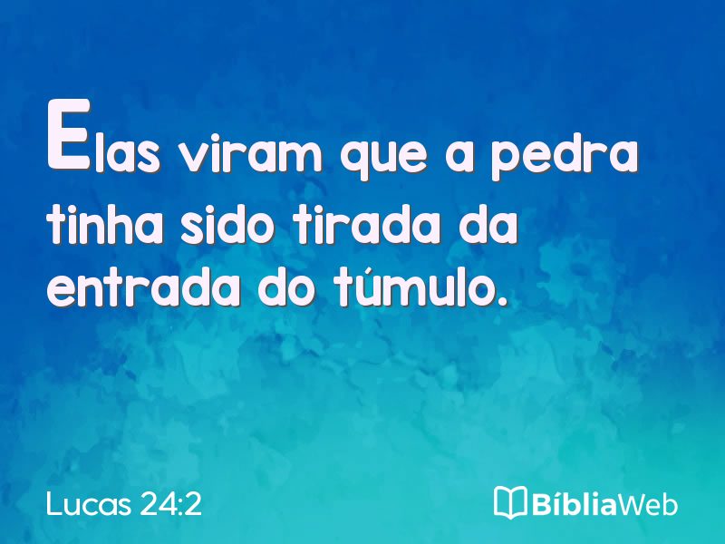 Lucas 24:2 em imagem para compartilhar