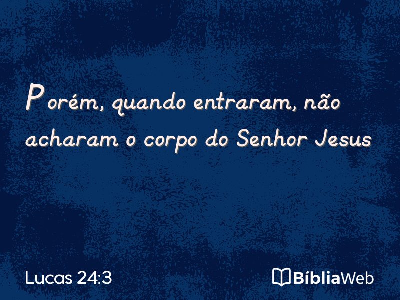 Lucas 24:3 em imagem para compartilhar