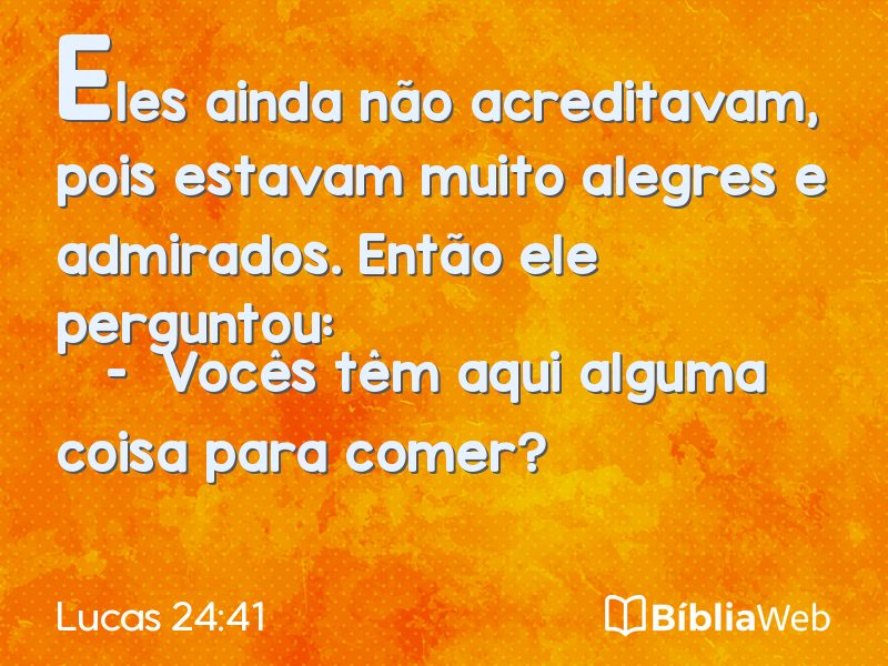 Lucas 24:41 em imagem para compartilhar