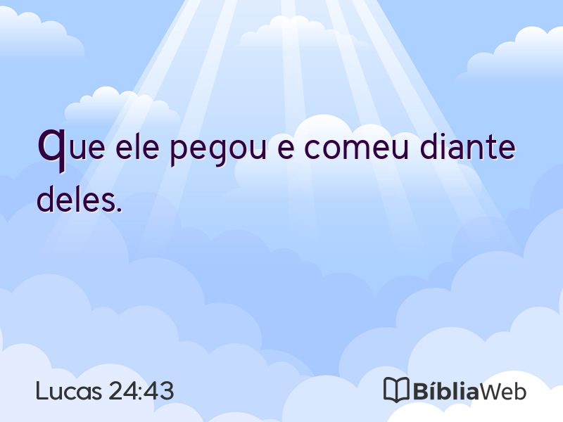 Lucas 24:43 em imagem para compartilhar