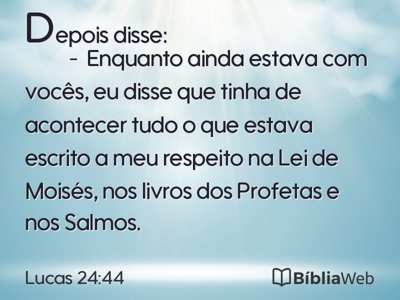 Lucas 24:44 em imagem para compartilhar