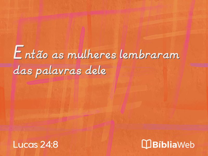 Lucas 24:8 em imagem para compartilhar