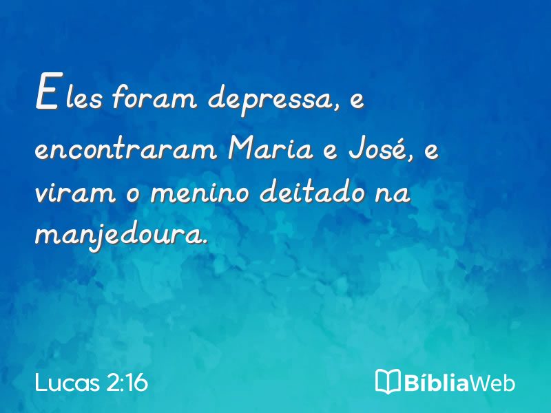 Lucas 2:16 em imagem para compartilhar