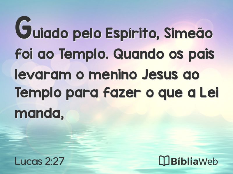 Lucas 2:27 em imagem para compartilhar
