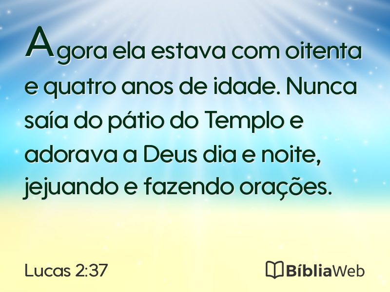 Lucas 2:37 em imagem para compartilhar